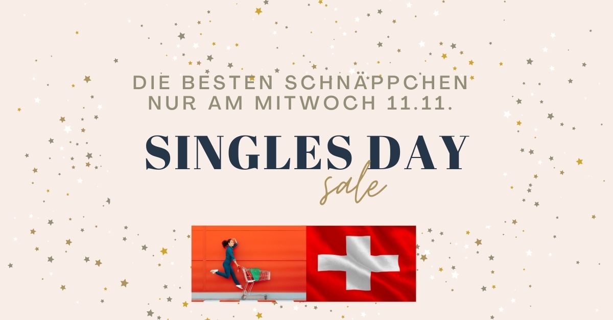 Singles Day Angebote 2021 Schweiz Rabatte Deals Aktionen